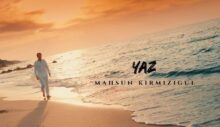 Mahsun Kırmızıgül’den Yeni Hit: “Yaz” 24 Saatte 1,7 Milyon Kez Dinlendi
